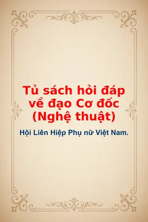 Ảnh bìa của Tủ sách hỏi đáp về đạo Cơ đốc Nghệ thuật