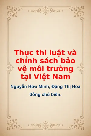 Ảnh bìa của Thực thi luật và chính sách bảo vệ môi trường tại Việt Nam
