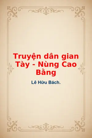 Ảnh bìa của Truyện dân gian Tày Nùng Cao Bằng