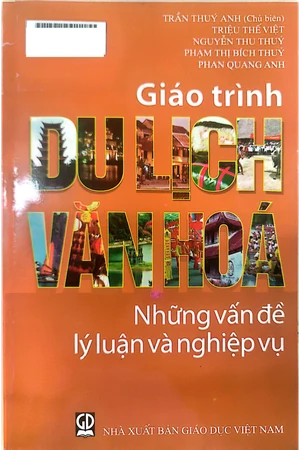 Ảnh bìa của Giáo trình du lịch văn hóa, những vấn đề lý luận và nghiệp vụ