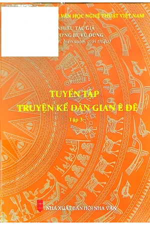 Ảnh bìa của Tuyển tập truyện kể dân gian Ê Đê (tập 3)