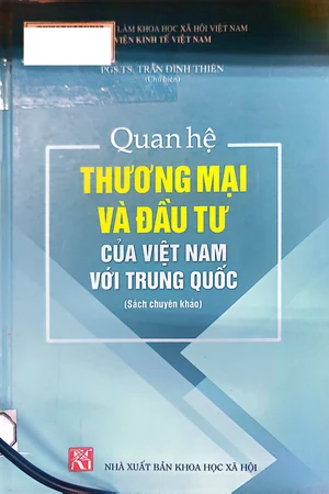 Ảnh bìa của Quan hệ thương mại và đầu tư của Việt Nam với Trung Quốc