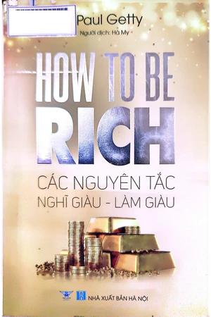 Ảnh bìa của Các nguyên tắc nghĩ giàu - làm giàu