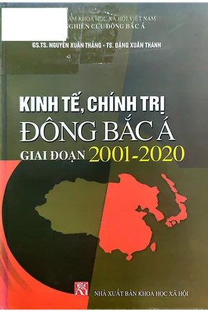 Ảnh bìa của Kinh tế chính trị Đông Bắc Á giai đoạn 2001 - 2020