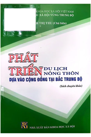 Ảnh bìa của Phát triển du lịch nông thôn dựa vào cộng đồng tại Bắc Trung bộ
