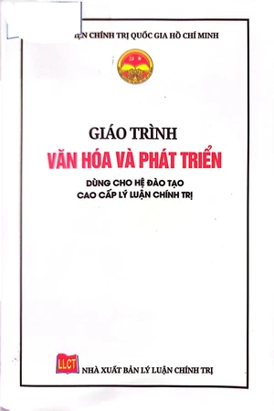 Ảnh bìa của Giáo trình văn hóa và phát triển. Dùng cho hệ đào tạo cao cấp lý luận chính trị