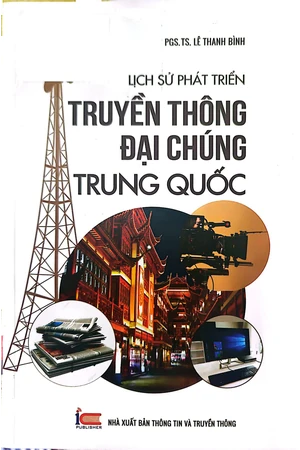Ảnh bìa của Lịch sử phát triển truyền thông đại chúng Trung Quốc