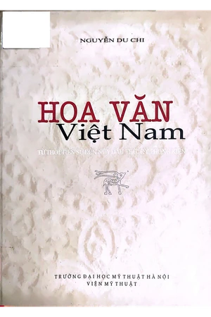 Ảnh bìa của Hoa văn Việt Nam từ thời tiền sử đến nửa đầu thế kỷ phong kiến