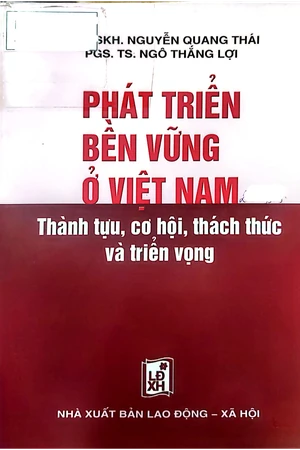 Ảnh bìa của Phát triển bền vững ở Việt Nam thành tựu cơ hội thách thức và triển vọng