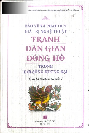 Ảnh bìa của Bảo vệ và phát huy giá trị nghệ thuật tranh dân gian Đông Hồ trong đời sống đương đại
