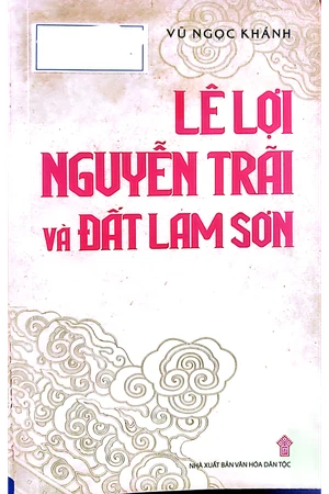 Ảnh bìa của Lê Lợi, Nguyễn Trãi và đất Lam Sơn 