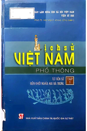 Ảnh bìa của Lịch sử Việt Nam phổ thông tập 1 Từ tiền sử đến khởi nghĩa Hai Bà Trưng