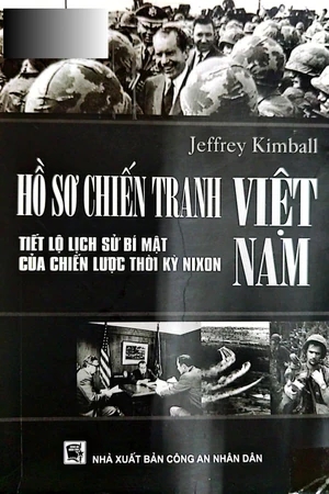 Ảnh bìa của Hồ sơ chiến tranh Việt Nam tiết lộ lịch sử bí mật của chiến lược thời kỳ Nixon