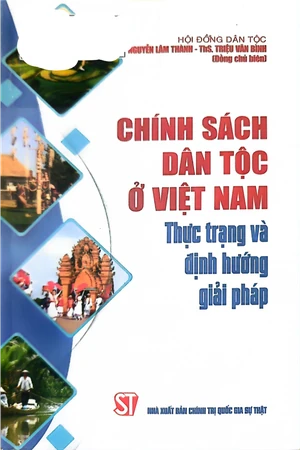 Ảnh bìa của Chính sách dân tộc ở Việt Nam. Thực trạng và định hướng giải pháp