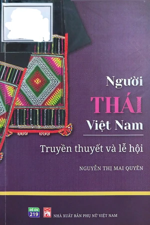 Người Thái Việt Nam truyền thuyết và lễ hội