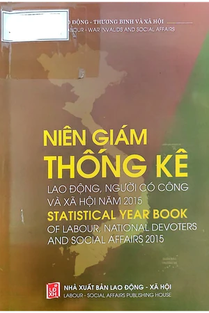 Ảnh bìa của Niên giám thống kê lao động người có công và xã hội năm 2015