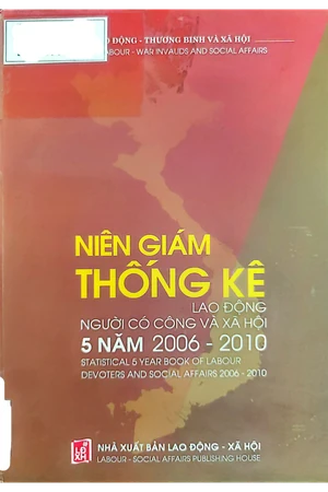 Ảnh bìa của Niên giám thống kê lao động người có công và xã hội 5 năm (2006 - 2010)
