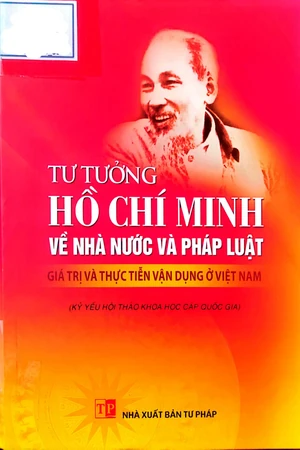 Ảnh bìa của Tư tưởng Hồ Chí Minh về nhà nước và pháp luật giá trị và thực tiễn vận dụng ở Việt Nam