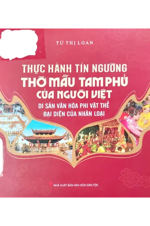 Ảnh bìa của Thực hành tín ngưỡng thờ Mẫu tam phủ của người Việt di sản văn hóa phi vật thể đại diện của nhân loại