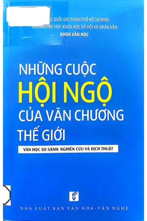 Ảnh bìa của Những cuộc hội ngộ của văn chương thế giới văn học so sánh nghiên cứu và dịch thuật