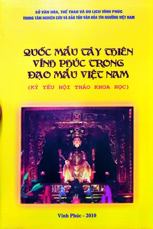 Ảnh bìa của Quốc mẫu Tây Thiên Vĩnh Phúc trong đạo mẫu Việt Nam (Kỷ yếu Hội thảo khoa học)