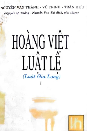 Ảnh bìa của Hoàng Việt luật lệ (Luật Gia Long) I
