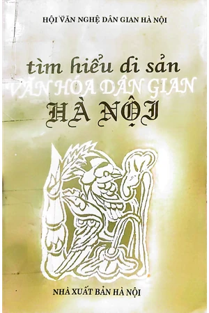 Ảnh bìa của Tìm hiểu di sản văn hoá dân gian Hà Nội