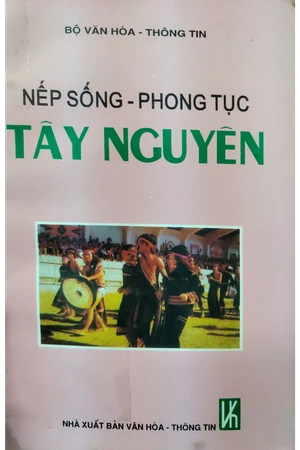 Ảnh bìa của Nếp sống, phong tục Tây Nguyên