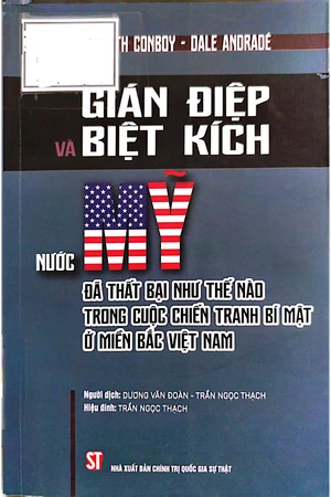 Ảnh bìa của Gián điệp biệt kích nước Mỹ đã thất bại như thế nào trong cuộc chiến tranh bí mật ở miền Bắc Việt Nam