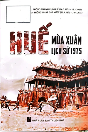 Ảnh bìa của Huế mùa xuân lịch sử 1975