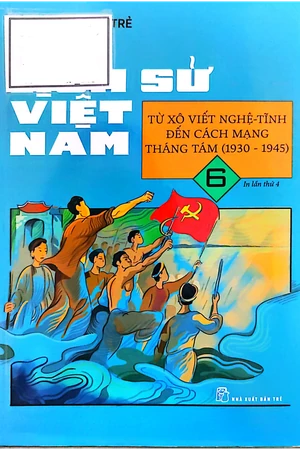 Ảnh bìa của Lịch sử Việt Nam từ Xô Viết Nghệ Tĩnh đến Cách mạng tháng tám 1930 đến 1945