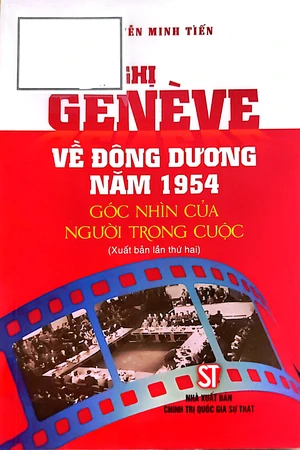 Ảnh bìa của Hội nghị Geneve về Đông Dương năm 1954 góc nhìn của người trong cuộc