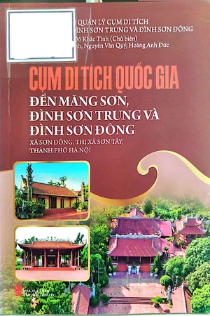 Ảnh bìa của Cụm di tích quốc gia - đền Măng Sơn, đình Sơn Trung và đình Sơn Đông xã Sơn Đông thị xã Sơn Tây thành phố Hà Nội