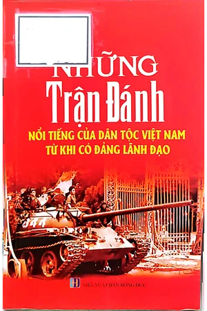 Ảnh bìa của Những trận đánh nổi tiếng của dân tộc Việt Nam từ khi có Đảng lãnh đạo