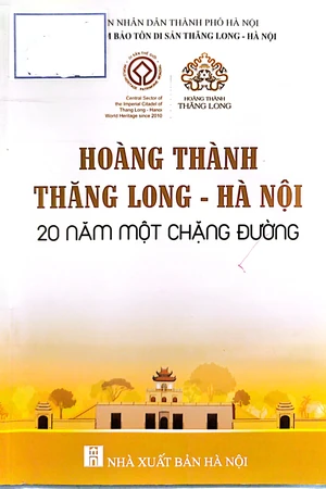 Ảnh bìa của Hoàng thành Thăng Long - Hà Nội 20 năm một chặng đường