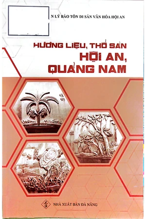 Ảnh bìa của Hương liệu, thổ sản Hội An, Quảng Nam