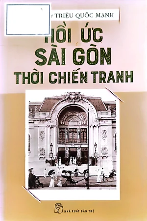 Ảnh bìa của Hồi ức Sài Gòn thời chiến tranh