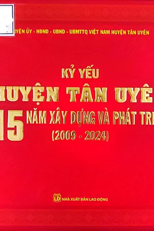 Ảnh bìa của Kỷ yếu huyện Tân Uyên 15 năm xây dựng và phát triển (2009 - 2024)