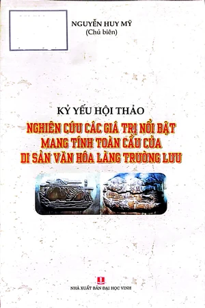 Ảnh bìa của Kỷ yếu hội thảo nghiên cứu các giá trị nổi bật mang tính toàn cầu của di sản văn hóa làng Trường Lưu