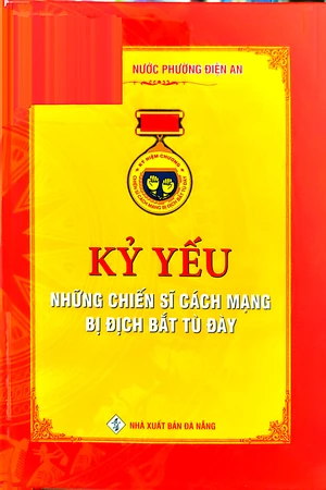 Ảnh bìa của Kỷ yếu những chiến sỹ cách mạng bị địch bắt tù đày
