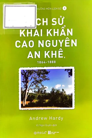 Ảnh bìa của Lịch sử khai khẩn cao nguyên An Khê