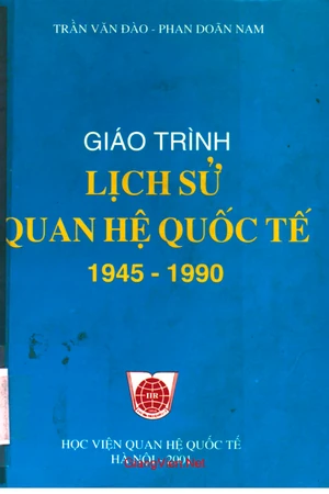 Ảnh bìa của Giáo trình lịch sử quan hệ quốc tế 1945 - 1990