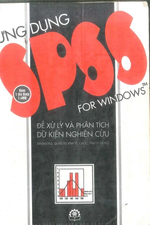 Ảnh bìa của Ứng dụng SPSS để xử lý và phân tích dữ kiện nghiên cứu (Marketing, Quản trị, Kinh tế, Y học, Tâm lý, XH)