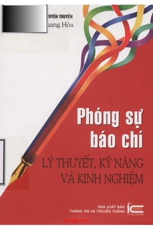 Ảnh bìa của Phóng sự báo chí - Lý thuyết, kỹ năng và kinh nghiệm