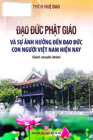 Ảnh bìa của Đạo đức phật giáo và ảnh hưởng đến đạo đức con người Việt Nam hiện nay