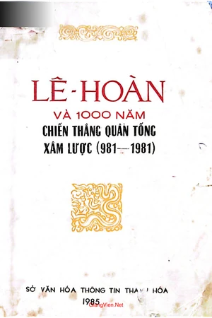 Ảnh bìa của Lê Hoàn và 1000 năm chiến thắng quân Tống xâm lược 981 đến 1981