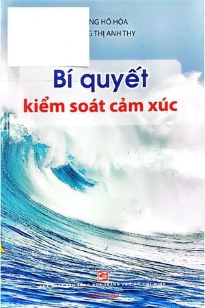 Ảnh bìa của Bí quyết kiểm soát cảm xúc