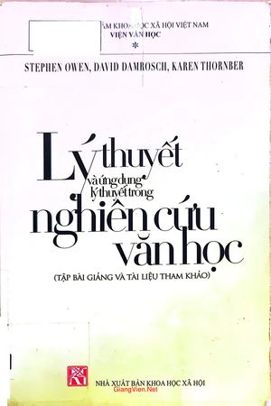 Ảnh bìa của Lý thuyết và ứng dụng lý thuyết trong nghiên cứu văn học (Tập bài giảng và tài liệu tham khảo)