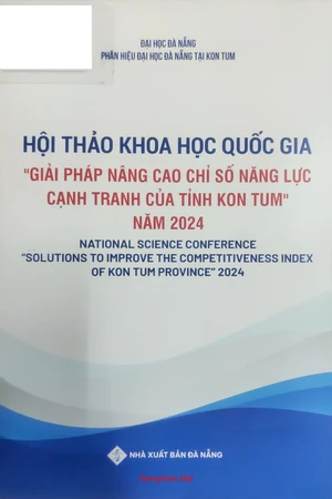 Ảnh bìa của Hội thảo Khoa học quốc gia Giải pháp nâng cao chỉ số năng lực cạnh tranh của tỉnh Kontum năm 2024