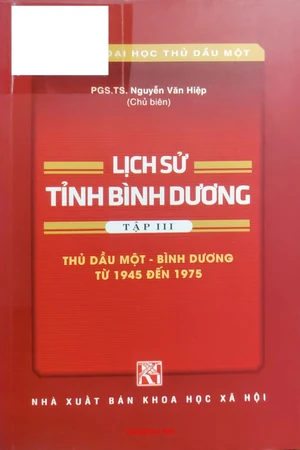 Ảnh bìa của Lịch sử tỉnh Bình Dương, tập 3, Thủ Dầu Một Bình Dương từ 1945 đến 1975